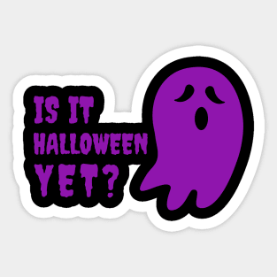 Is it Halloween Yet? Sticker